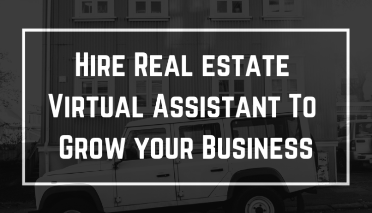 Hire real estate Virtual assistant