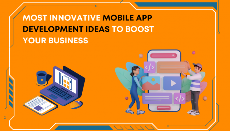Most Innovative Mobile App Development Ideas