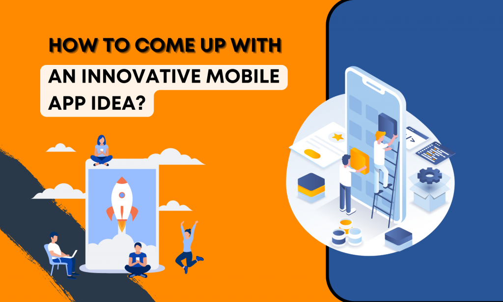 Mobile App Development Ideas 2022