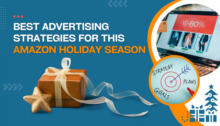 Amazon Advertising Strategies for This Amazon Holiday Season