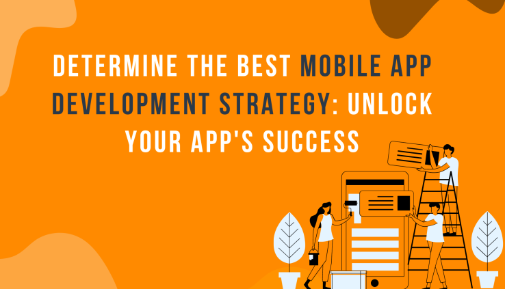Best Mobile App Development Strategy