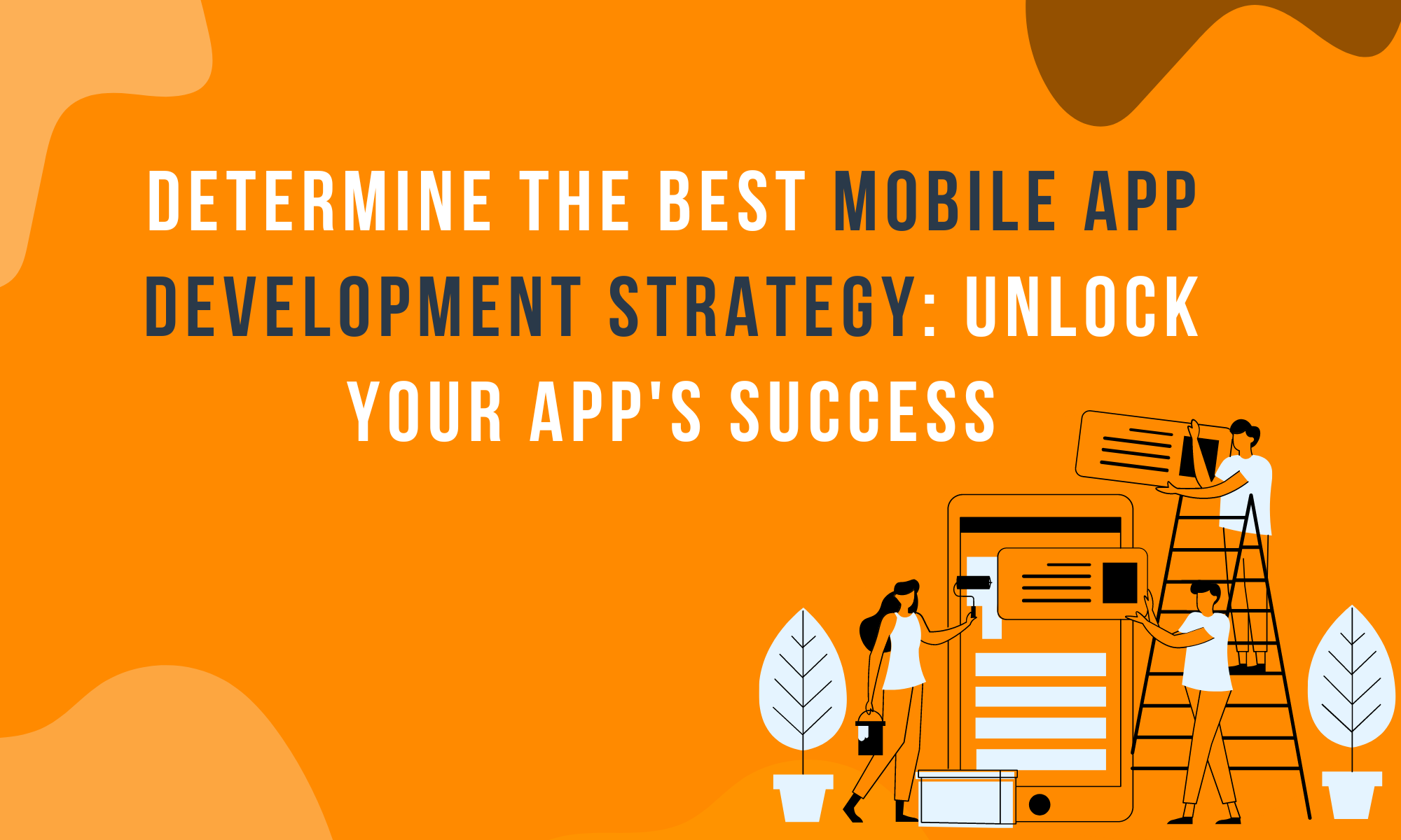 Best Mobile App Development Strategy