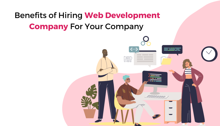 benefits of hiring web development company for your projects