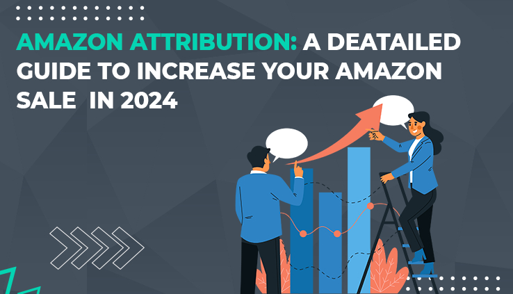 A Deatailed Guide To Increase Your Amazon Sale in 2024
