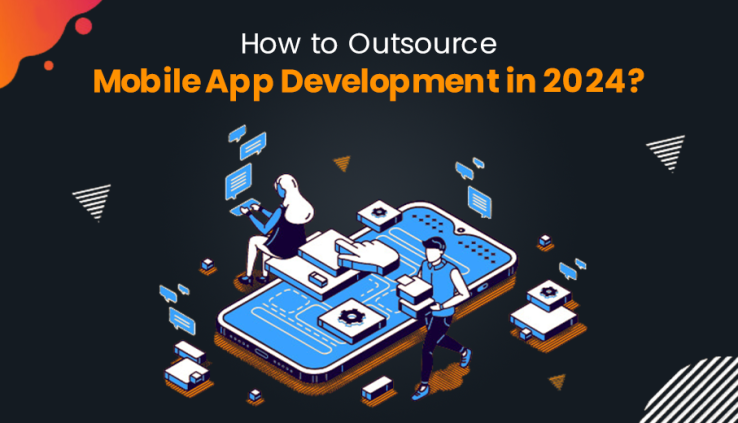 how to outsource mobile app development in 2024